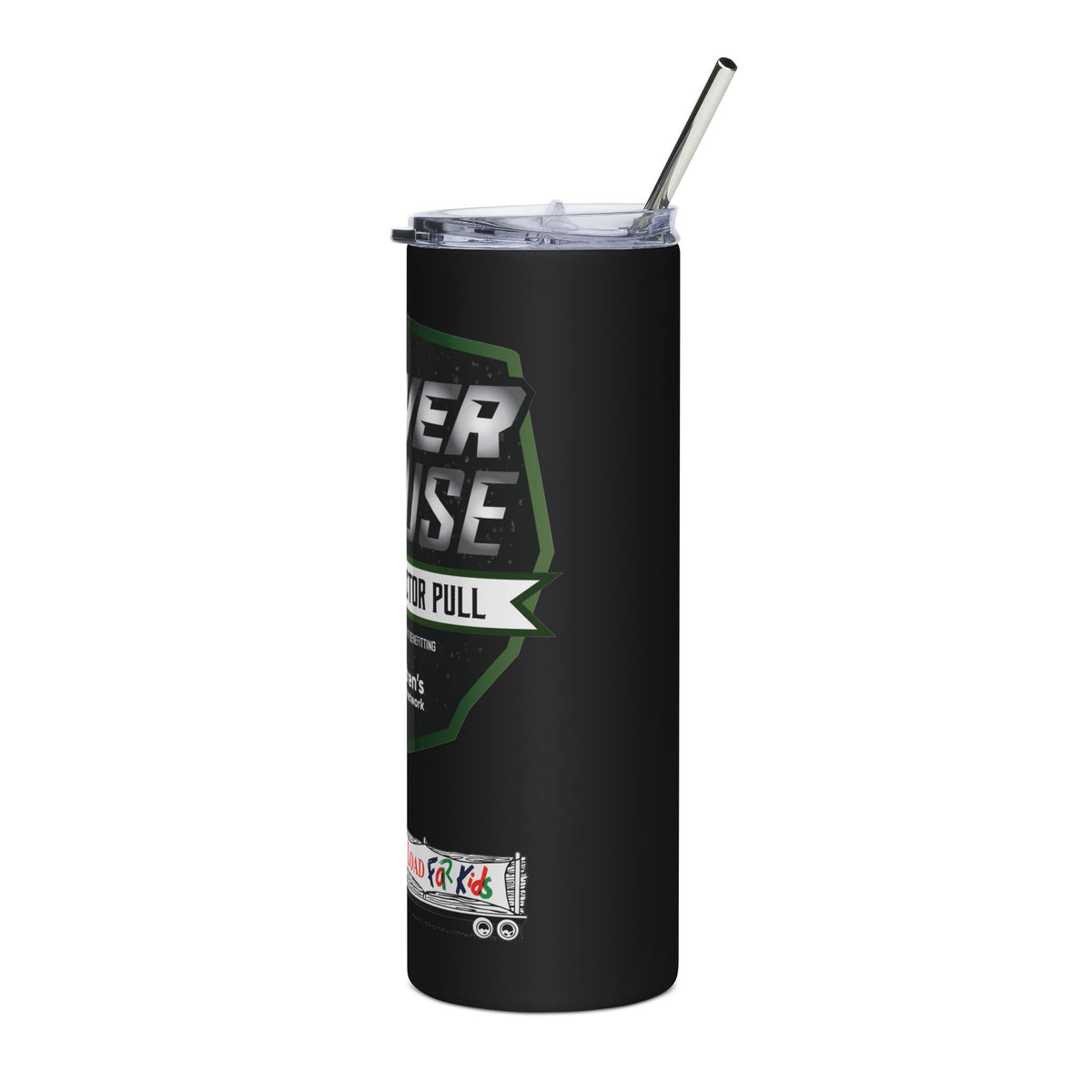 20oz Stainless Tumbler — 'Power for the Cause' Truck & Tractor Pull Charity Design