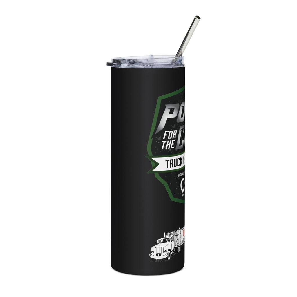 20oz Stainless Tumbler — 'Power for the Cause' Truck & Tractor Pull Charity Design